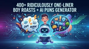 One-Liner Boy Roasts