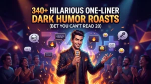 One-Liner Dark Humor Roasts