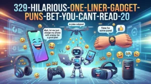 One-Liner Gadget Puns