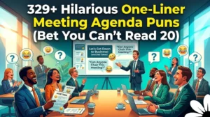 One-Liner Meeting Agenda Puns