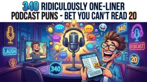 One-Liner Podcast Puns