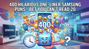 One-Liner Samsung Puns