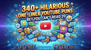 One-Liner YouTube Puns