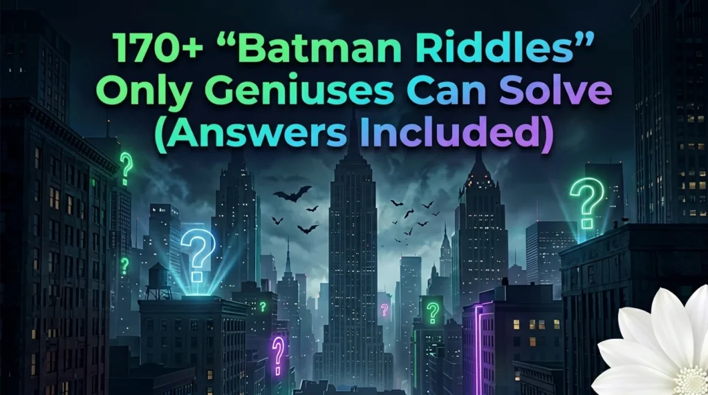 Batman Riddles