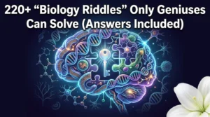 Biology Riddles