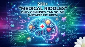Medical Riddles
