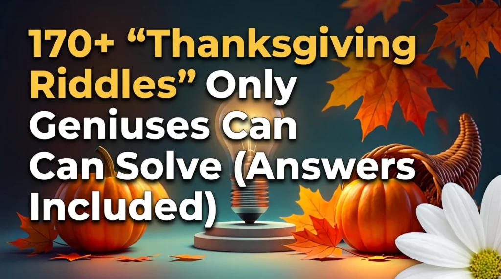 Thanksgiving Riddles